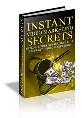 Product picture Instant video marketing secrets